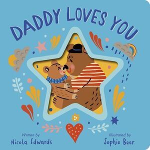 Daddy Loves You -- Nicola Edwards